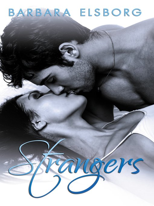 Title details for Strangers by Barbara Elsborg - Available